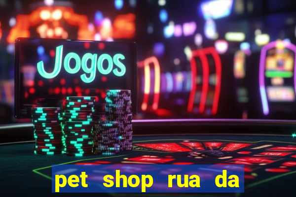 pet shop rua da matriz botafogo